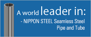 A world leader in: -NIPPON STEEL Seamless Steel Pipe and Tube