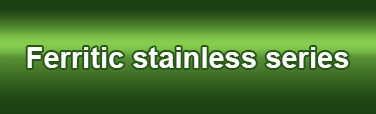 Ferritic stainless series