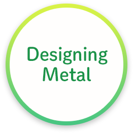 Designing Metal