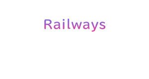 Railways