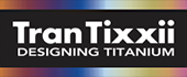 Tran Tixxii DESIGNING TITANIUM