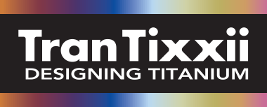 TranTixxii DESIGNING TITANIUM