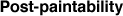 Post-paintability
